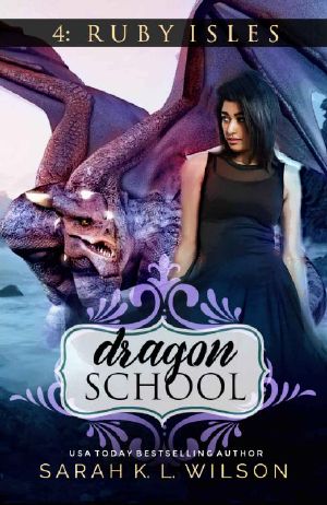 [Dragon School 04] • Dragon School_The Ruby Isles